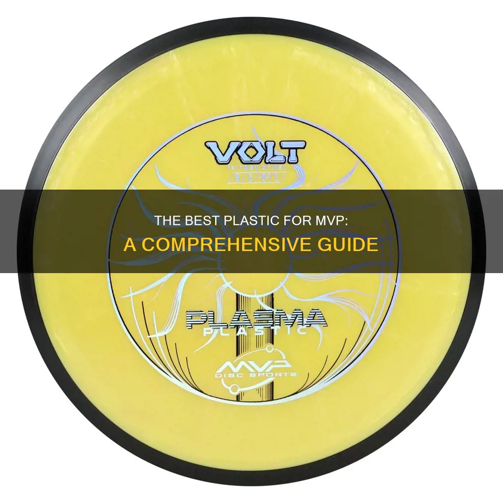what is the best mvp plastic