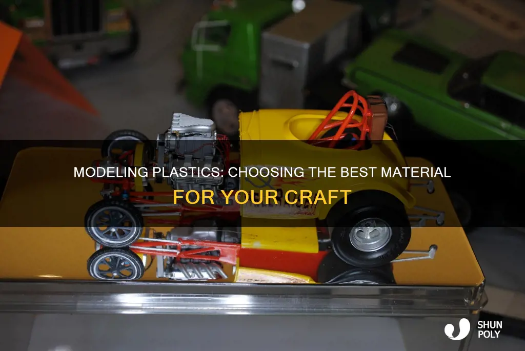 what is the best plastic for modeling