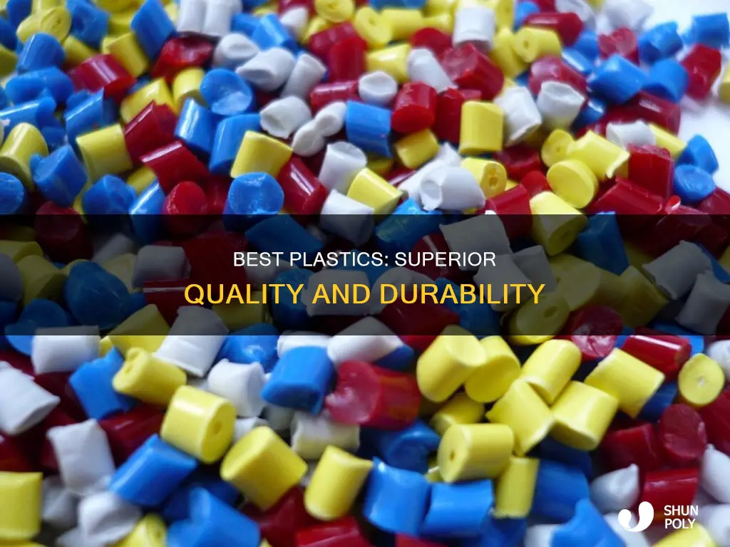 what is the best quality plastic