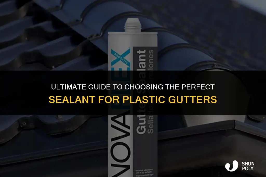 what is the best sealant for plastic gutters
