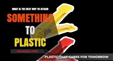 Securely Attaching Objects to Plastic: A Comprehensive Guide
