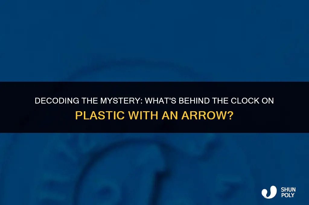 what is the clock on plastic with arrow