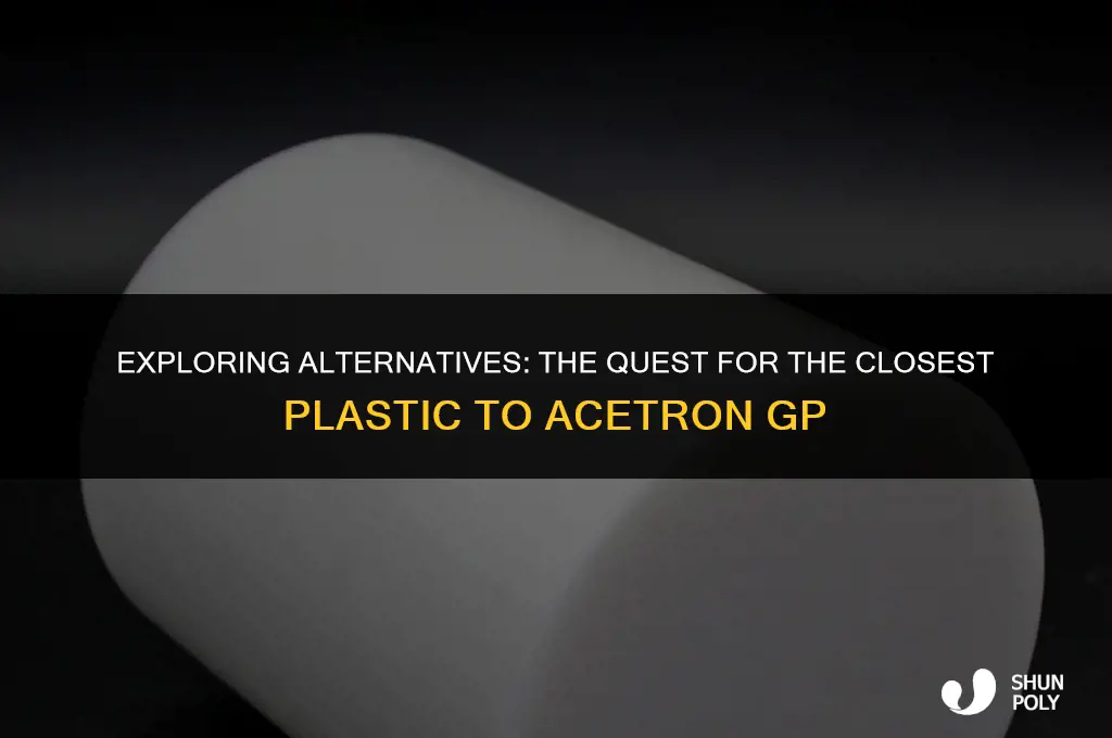 what is the closest plastic to acetron gp
