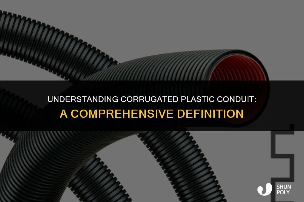 what is the definition of corrugated plastic conduit