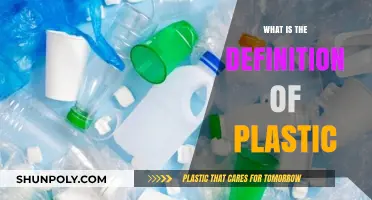 Plastic: A Malleable Definition