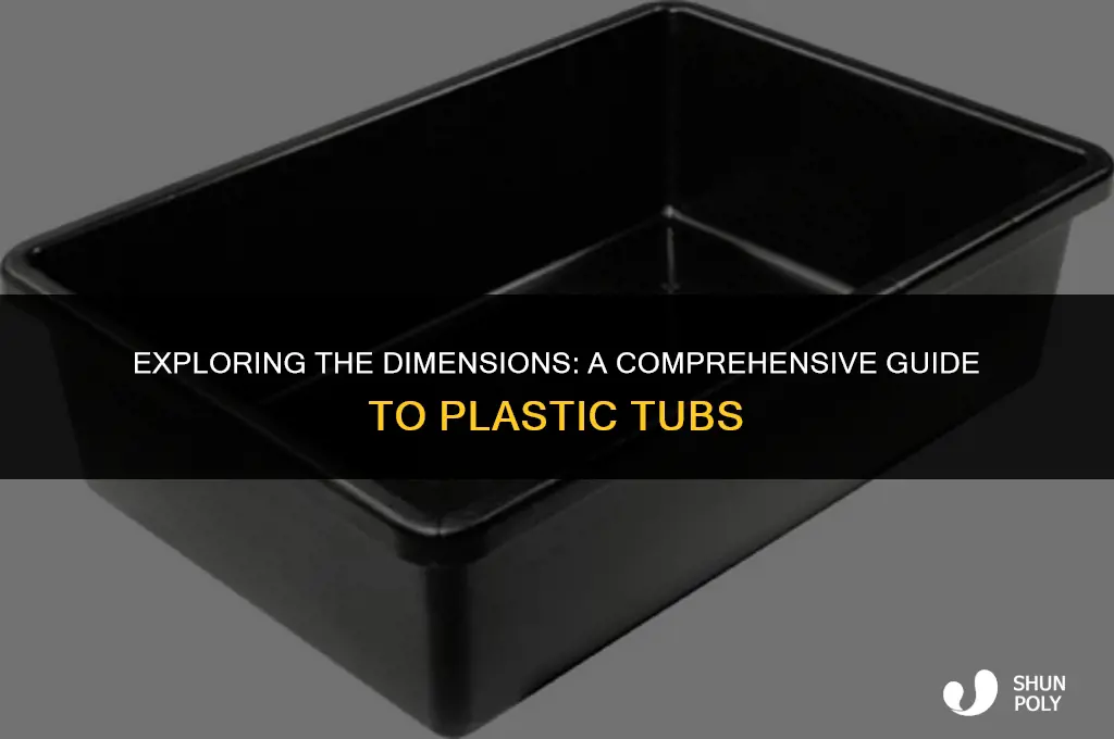 what is the deminsions of a plastic tub