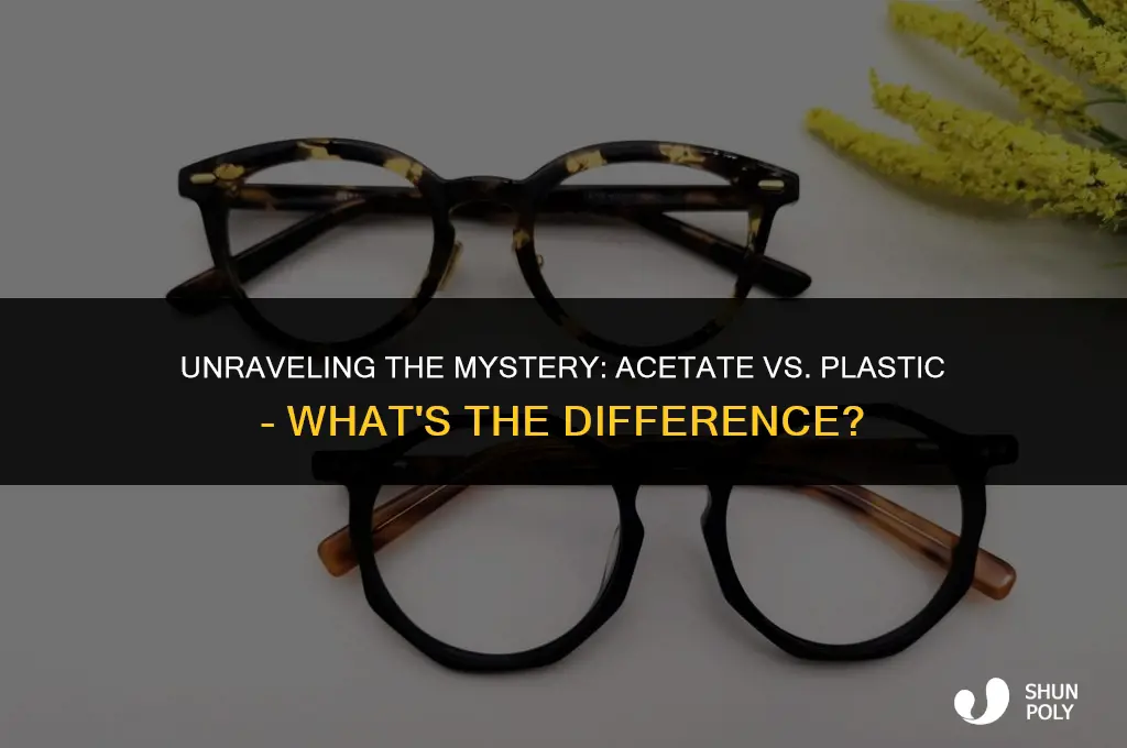 what is the difference between acetate and plastic