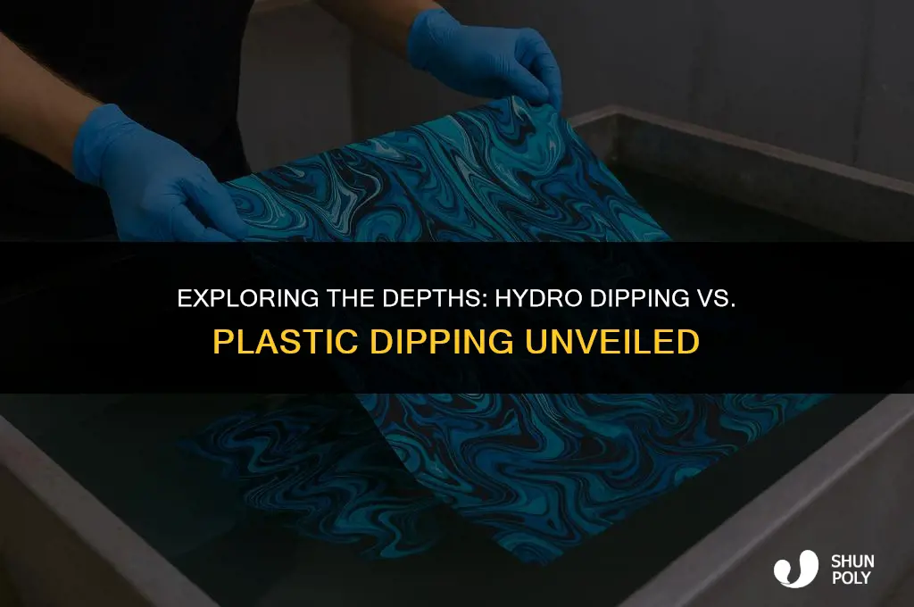 what is the difference between hydro dipping and plastic dipping