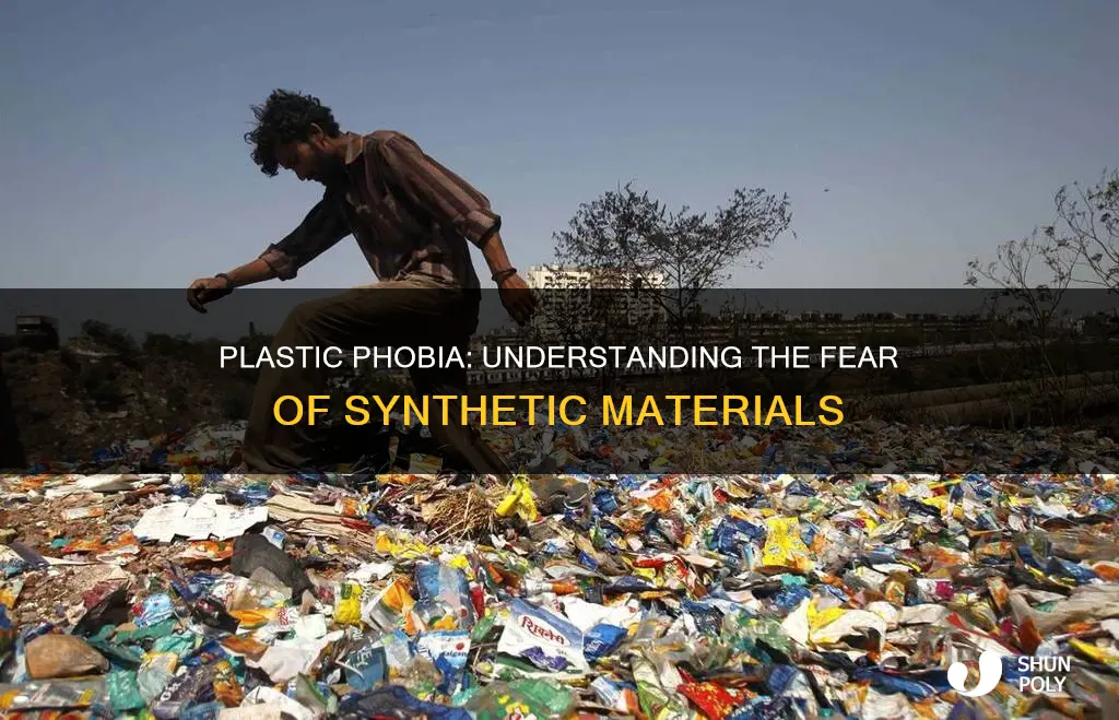 what is the fear of plastic called