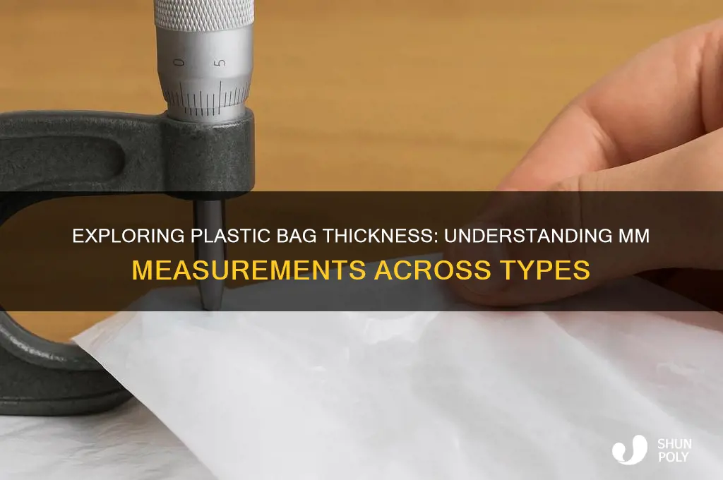 what is the mm thickness of various plastic bags