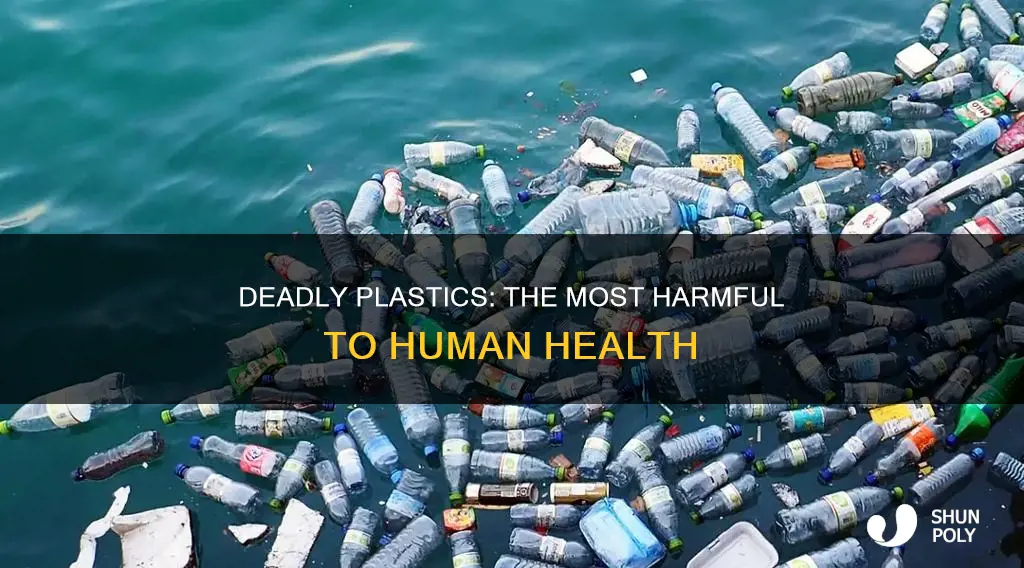 what is the most dangerous plastic