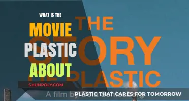 Plastic: A Movie About Environmental Impact