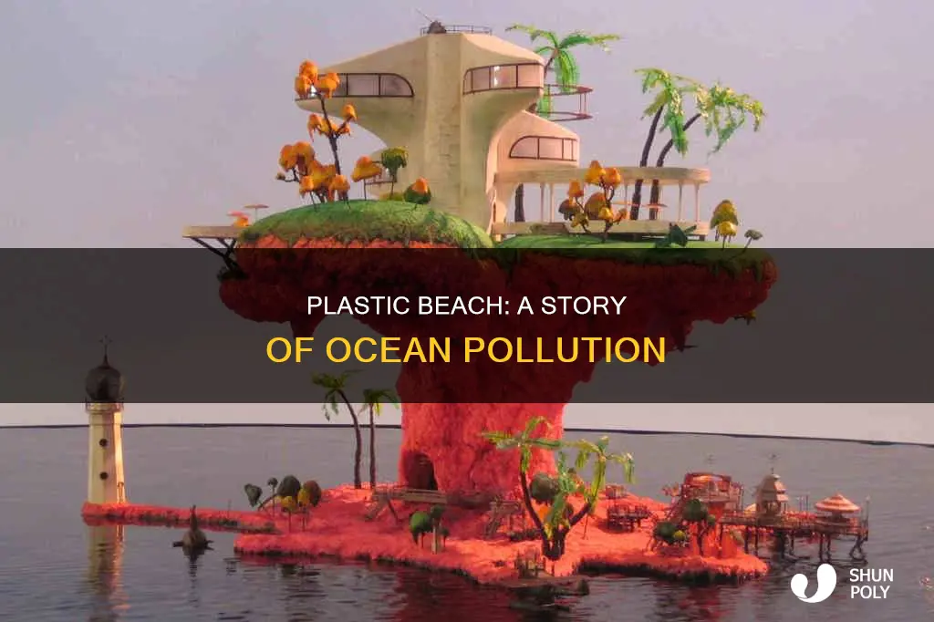 what is the plastic beach story