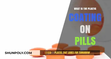The Plastic Coating on Pills: What's the Deal?