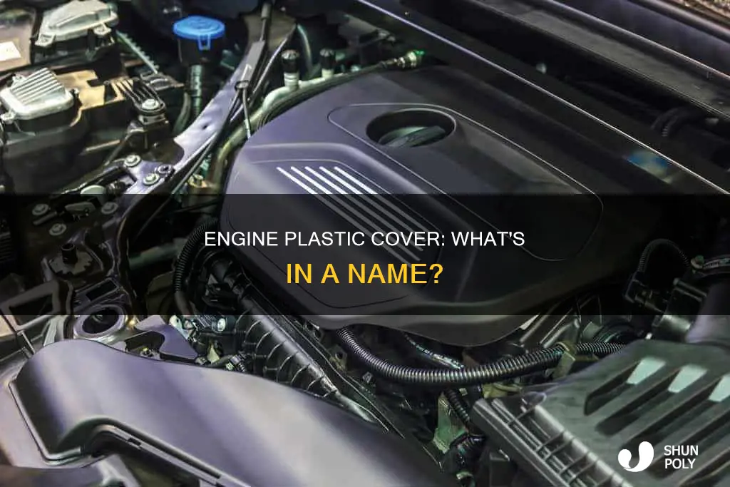 what is the plastic engine cover called