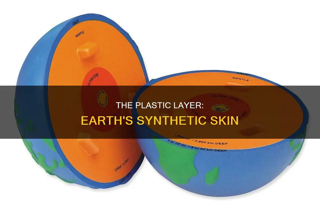 what is the plastic layer of earth