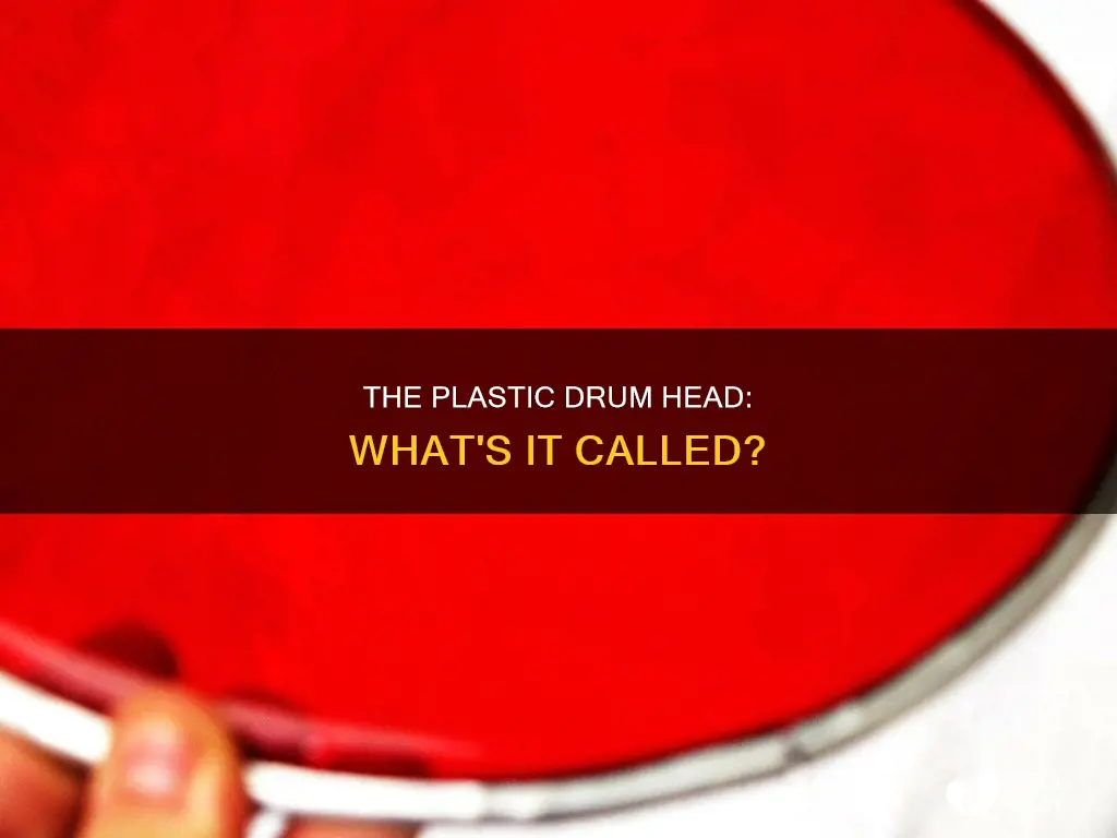 what is the plastic on drums called