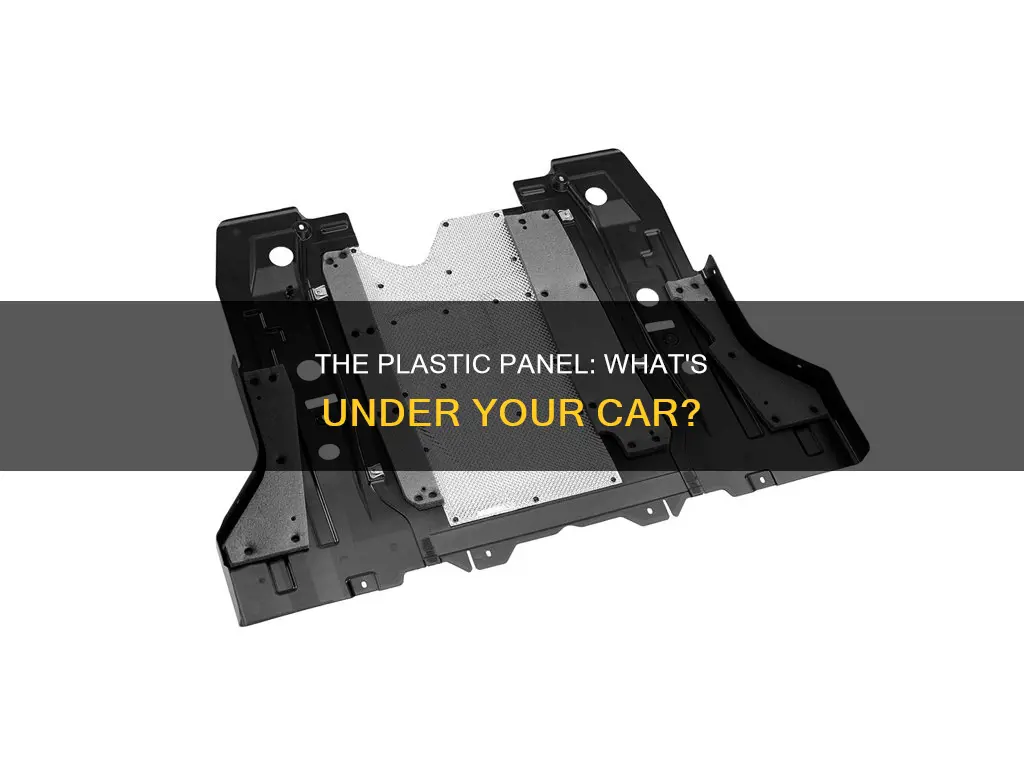 what is the plastic panel under car