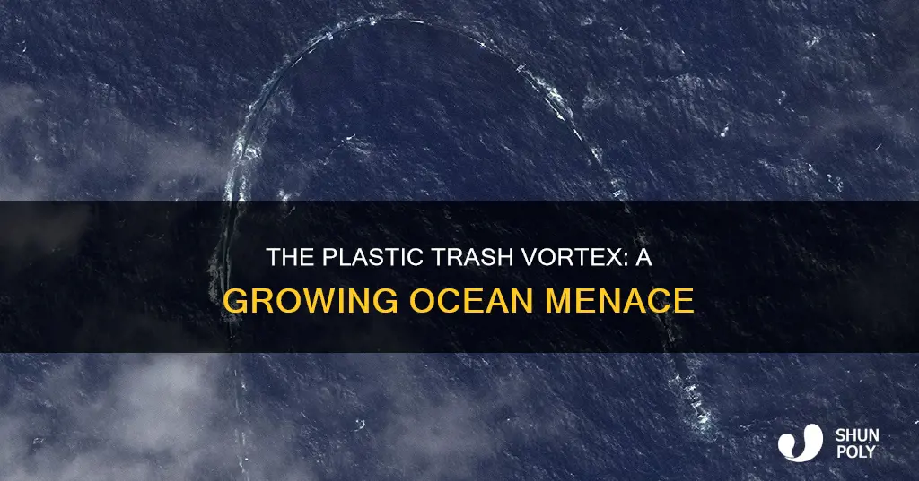 what is the plastic trash vortex
