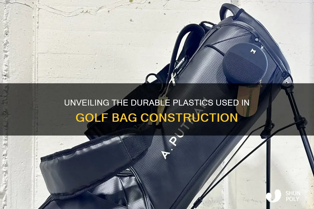 what is the plastics named that makes up golf bags