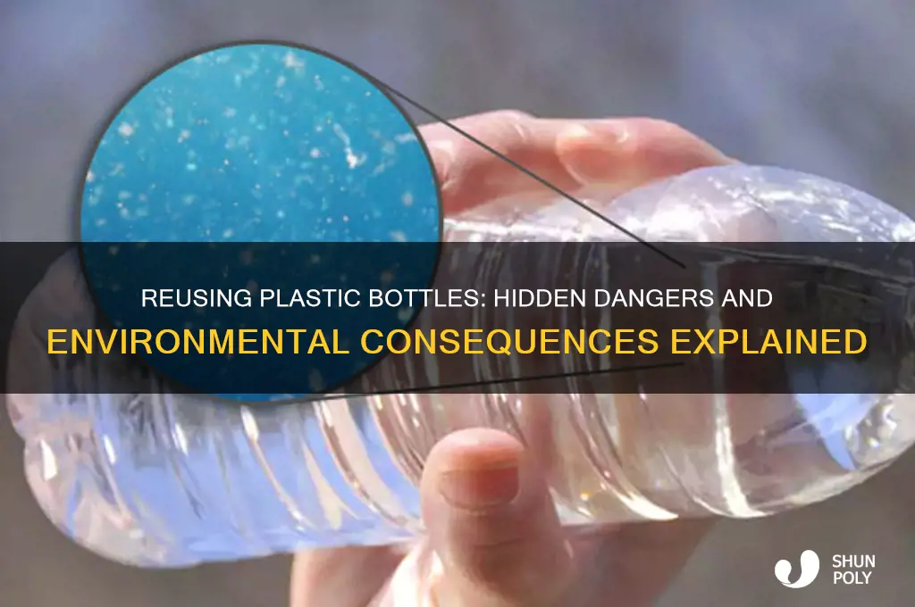 what is the problem with reusing plastic bottles