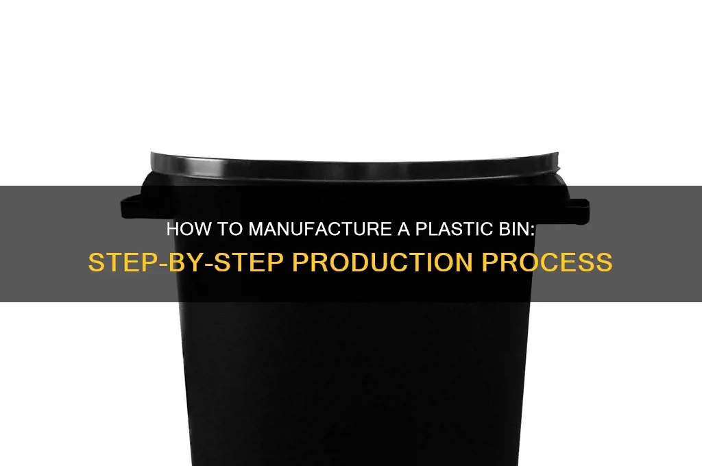 what is the process to make a plastic bin