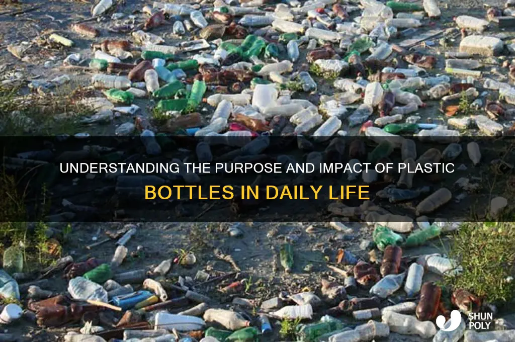 what is the purpose of plastic bottle