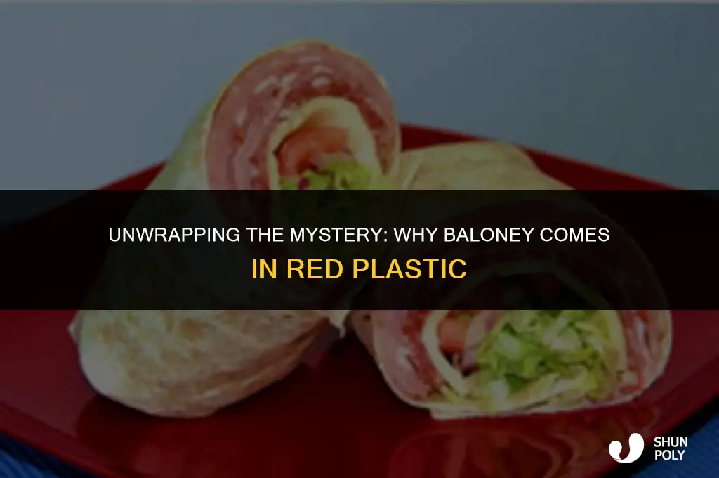 what is the red plastic wrap on baloney for
