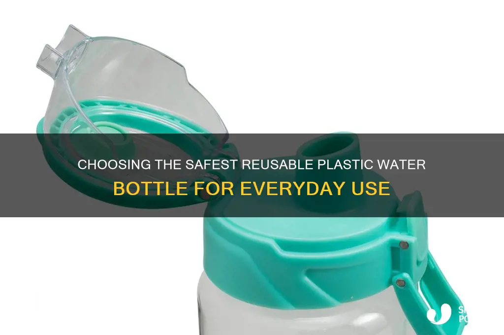 what is the safest reusable plastic water bottle