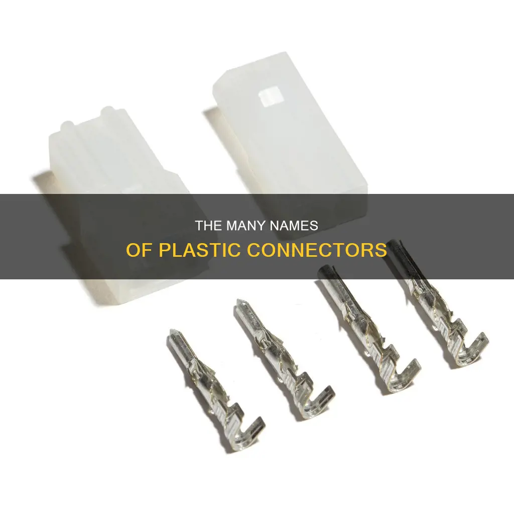 what is the small plastic connector called