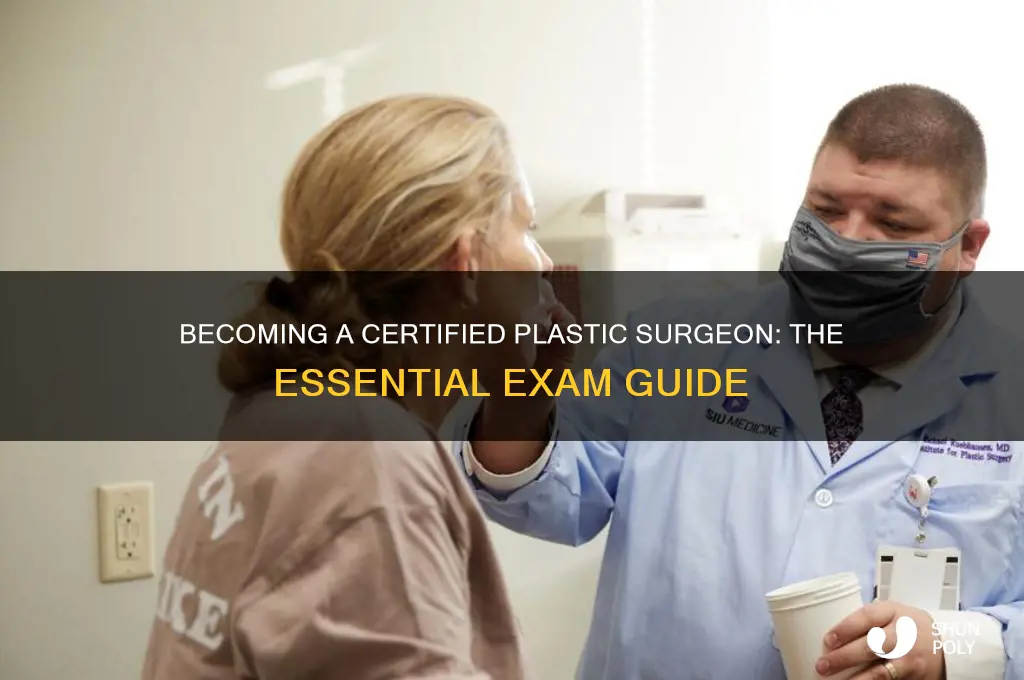 what is the test to be a certified plastic surgeon