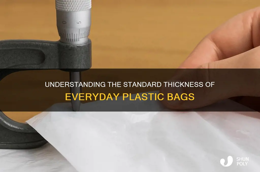 what is the thickness of a plastic bag