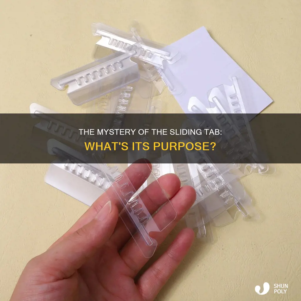 what is this small plastic sliding tab