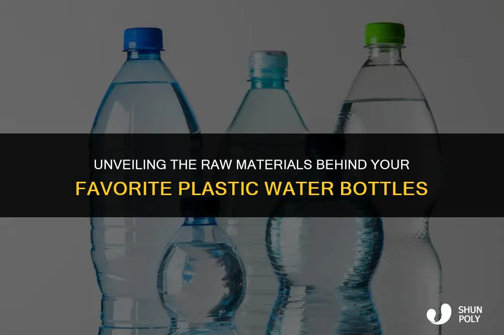 what is used to make plastic water bottles