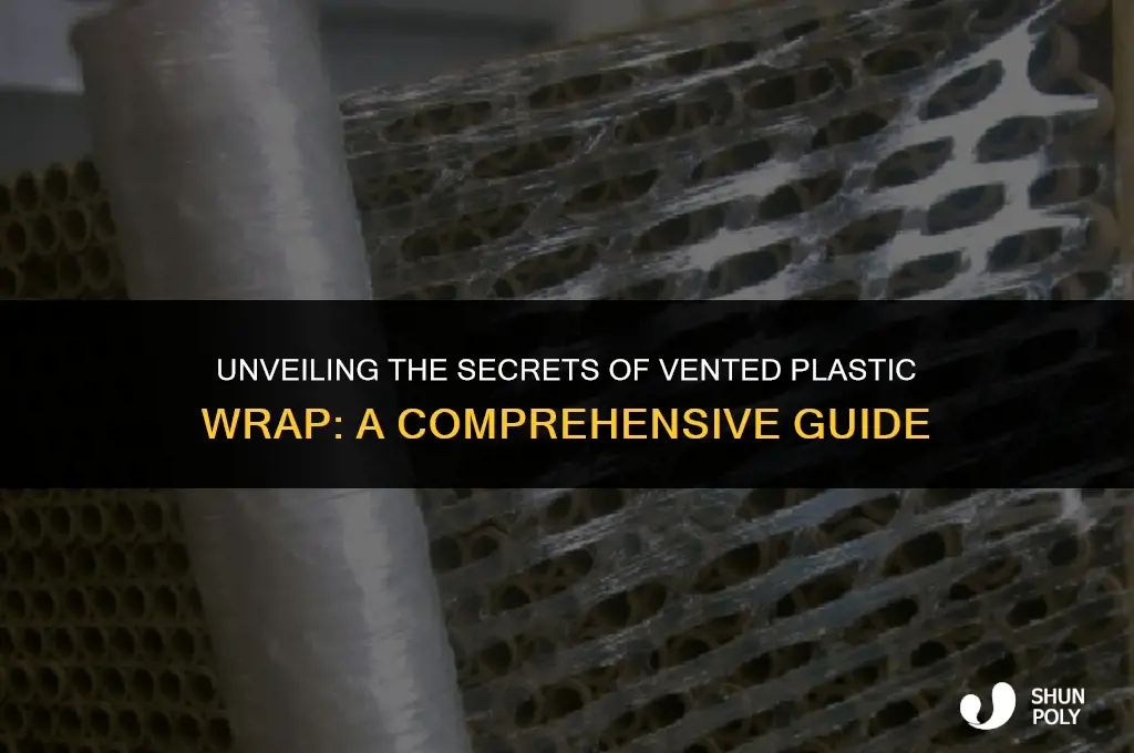 what is vented plastic wrap