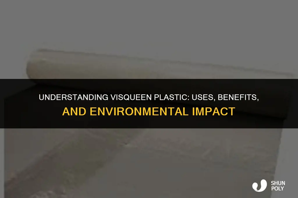 what is visqueen plastic