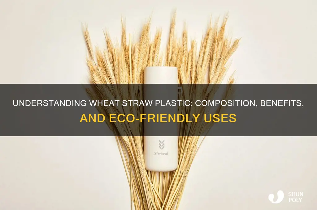 what is wheat straw plastic made of