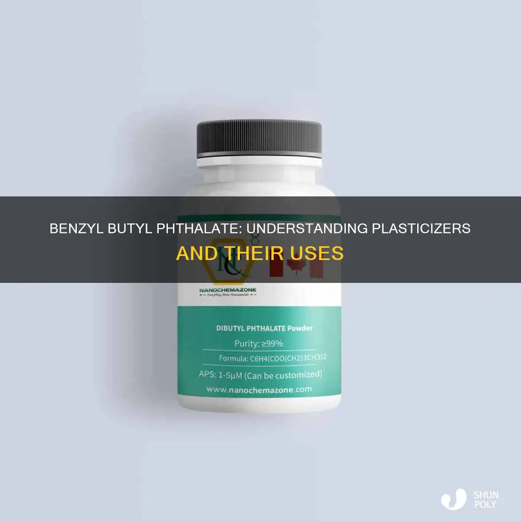 what isn plasticizer benzyl butyl phthalate