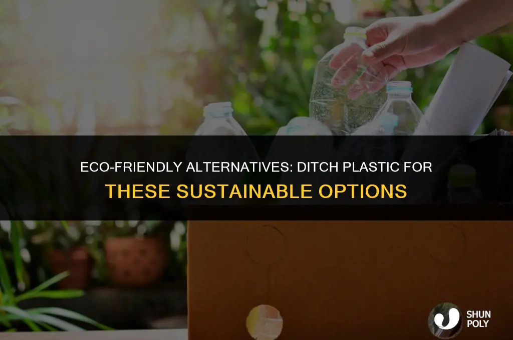 what items to use instead of plastic