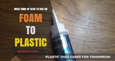Bonding Foam to Plastic: Choosing the Right Glue for Your Project