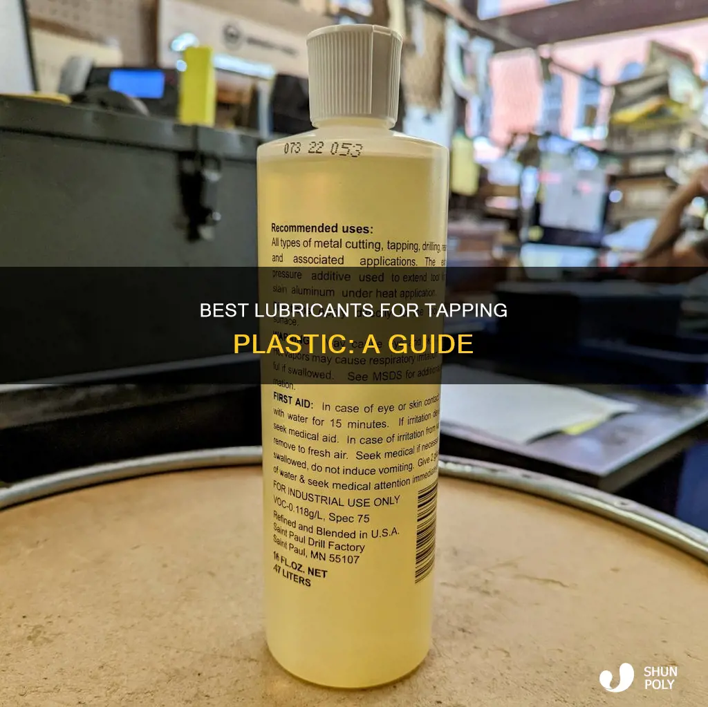 what kind of lubricant for tapping plastic