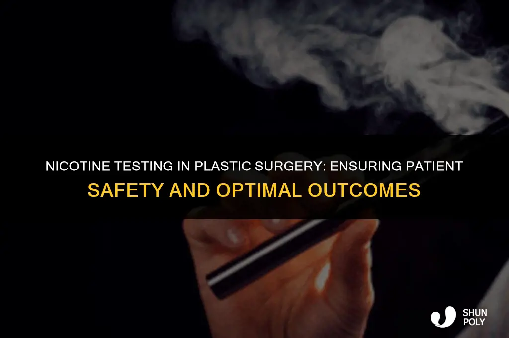 what kind of nicotine test do plastic surgeons use