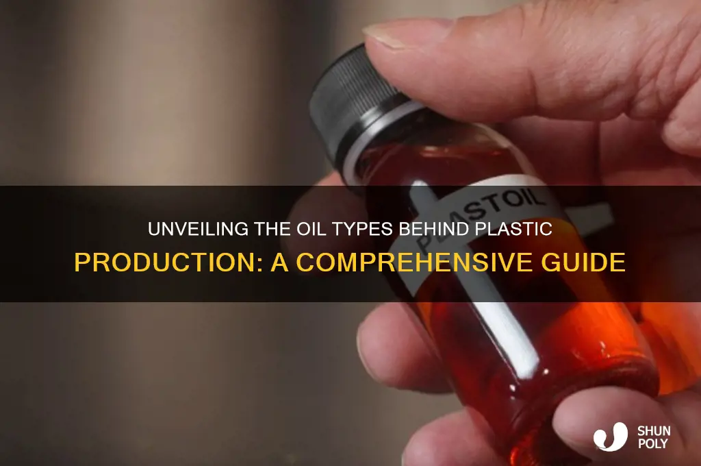 what kind of oil makes plastic