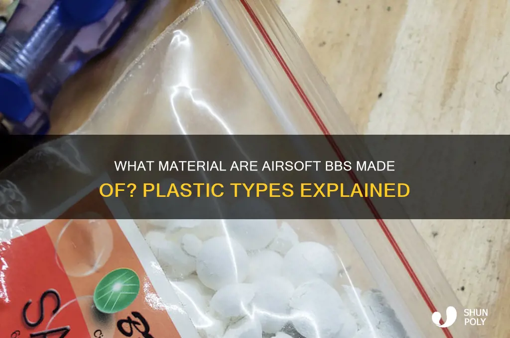 what kind of plastic are airsoft bbs made of