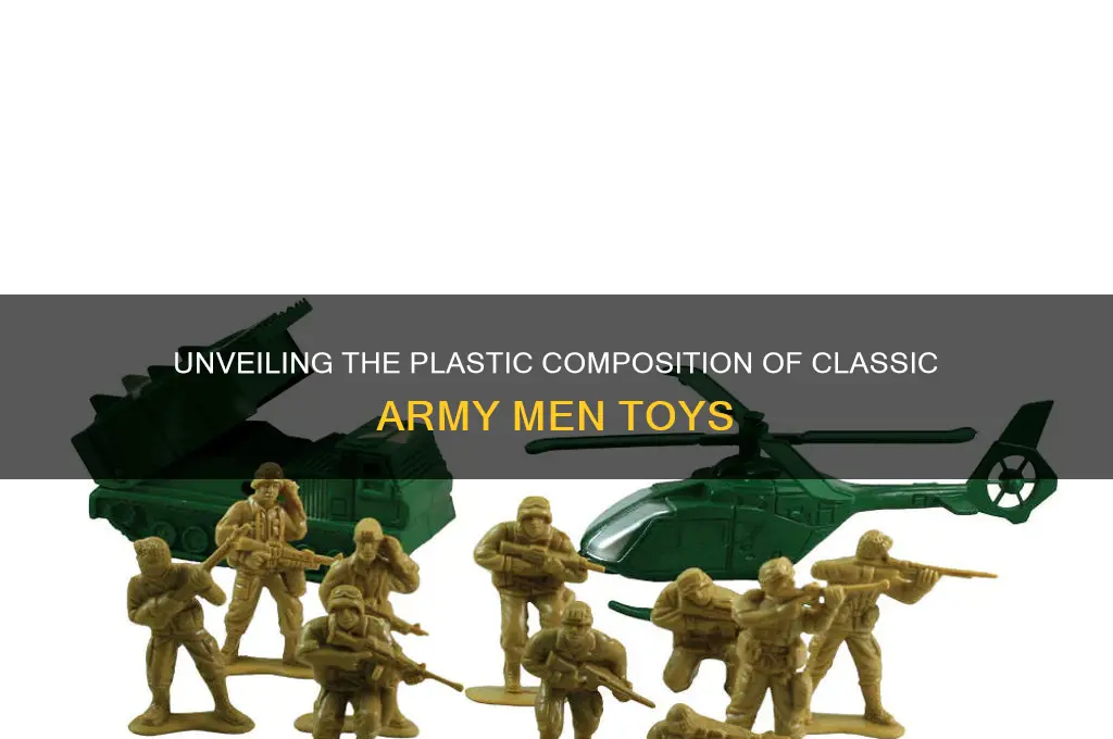 what kind of plastic are army men made of