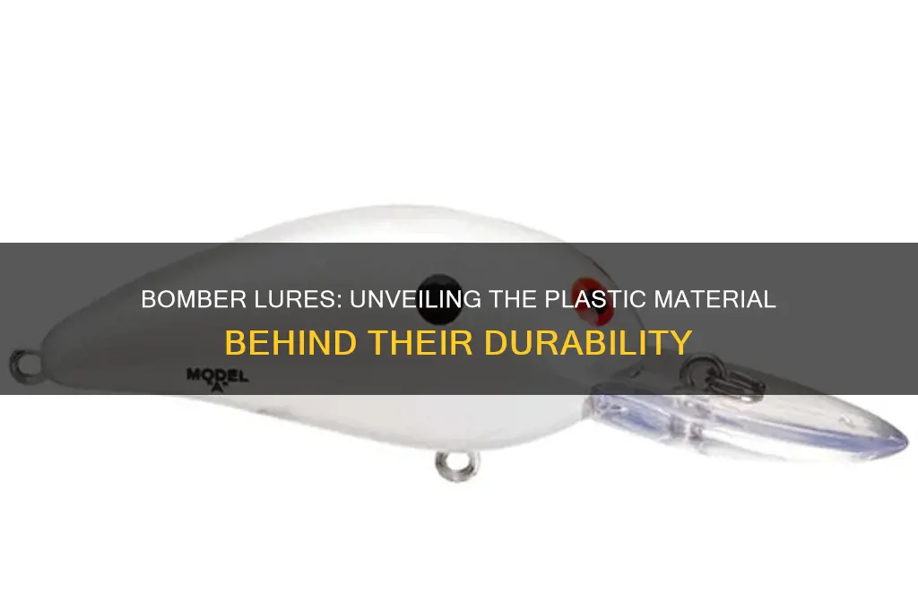 what kind of plastic are bomber lures made out of