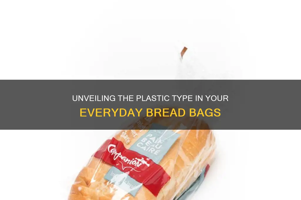 what kind of plastic are bread bags made of