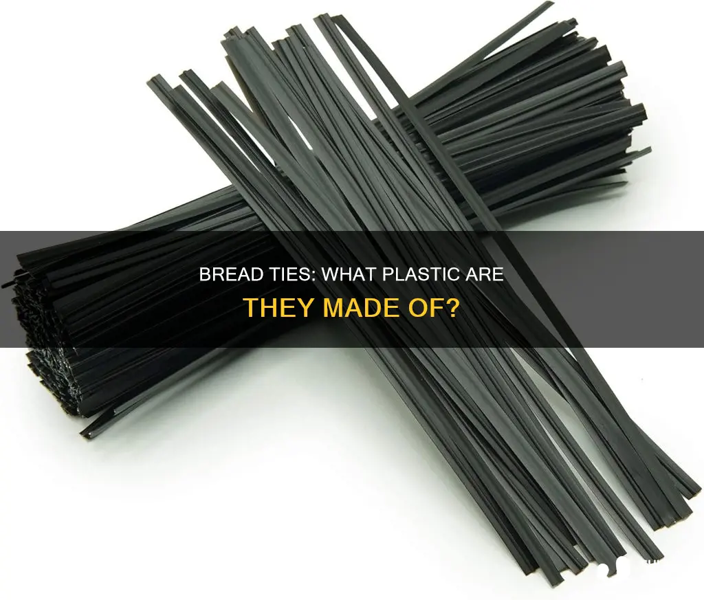 what kind of plastic are bread ties