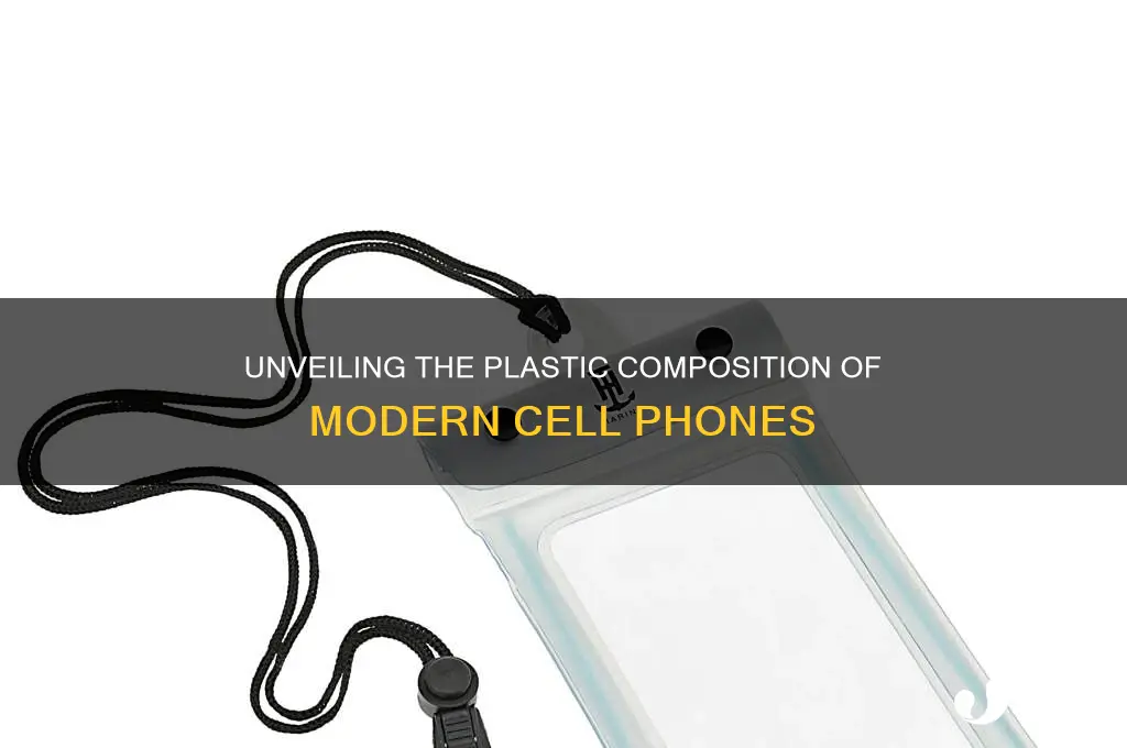 what kind of plastic are cell phones made of