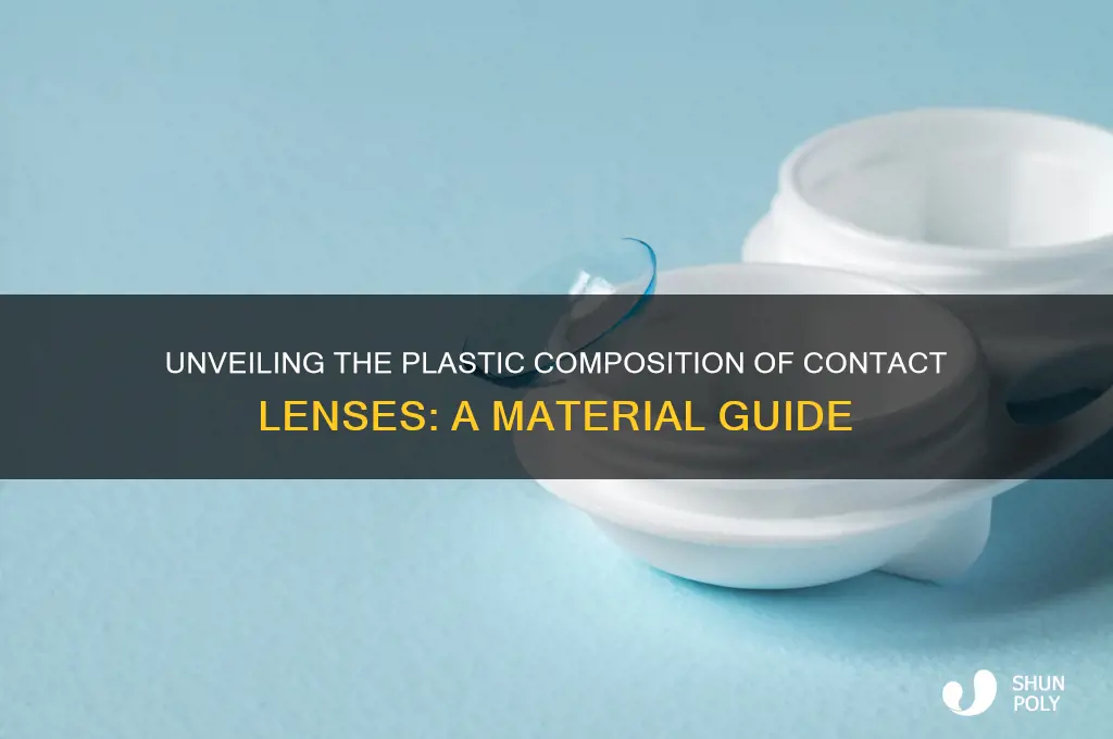 what kind of plastic are contacts made of